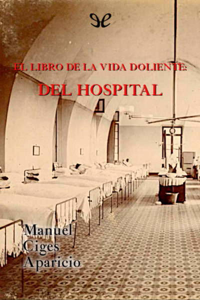 libro gratis El libro de la vida doliente: del hospital