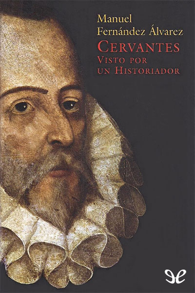 descargar libro Cervantes visto por un historiador