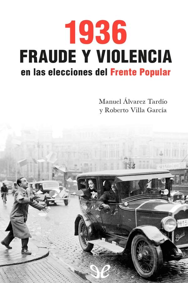 descargar libro 1936. Fraude y violencia en las elecciones del Frente Popular