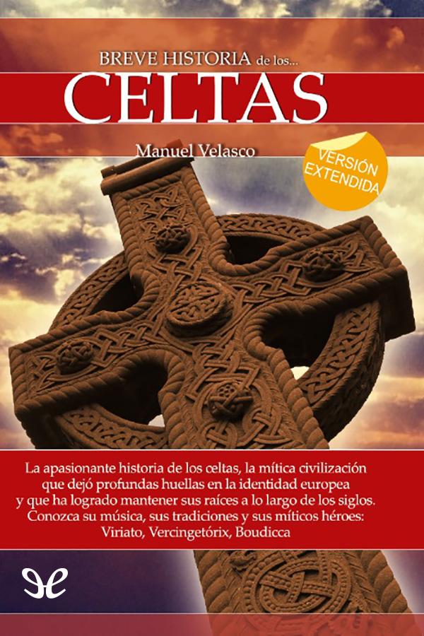 descargar libro Breve historia de los celtas (ver. extendida)