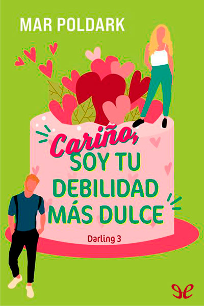 descargar libro Cariño, soy tu debilidad más dulce