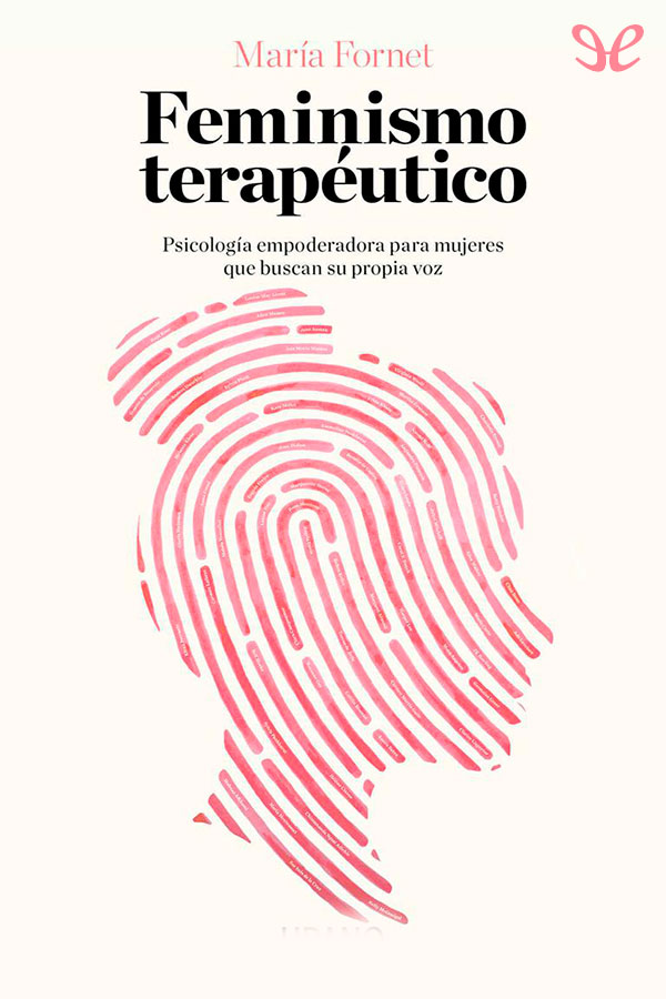 libro gratis Feminismo terapéutico: psicología empoderadora para mujeres que buscan su propia voz