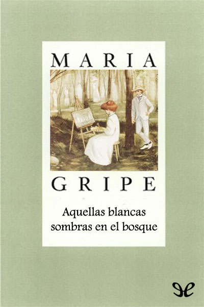 libro gratis Aquellas blancas sombras en el bosque