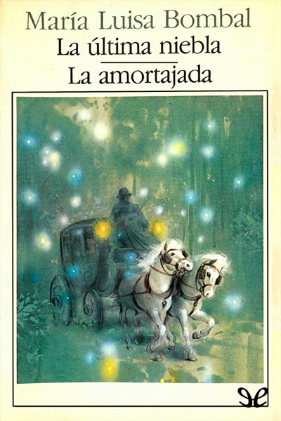 descargar libro La última niebla / La amortajada