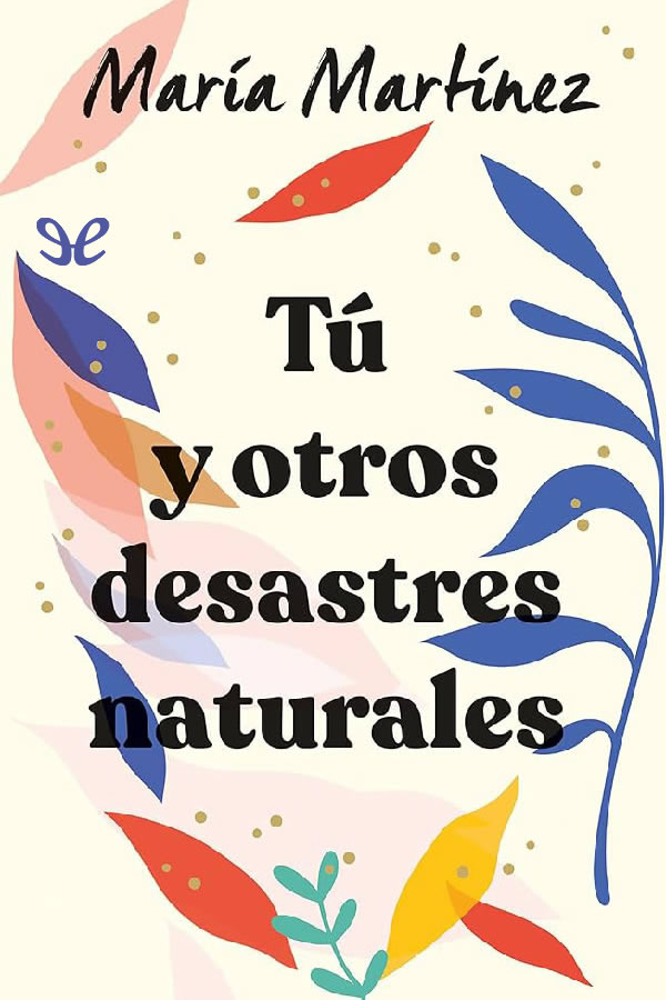 libro gratis Tú y otros desastres naturales