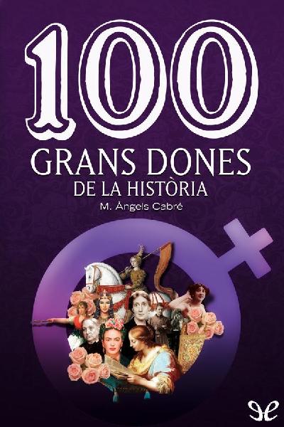 descargar libro 100 grans dones de la història