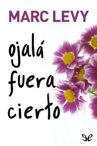 descargar libro Ojal fuera cierto