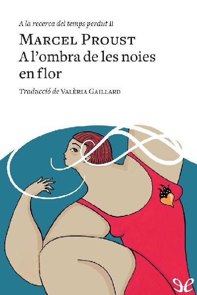 descargar libro A lombra de les noies en flor (trad. Valèria Gaillard)