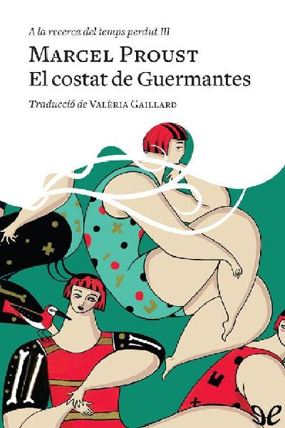 descargar libro El costat de Guermantes (trad. Valèria Gaillard)