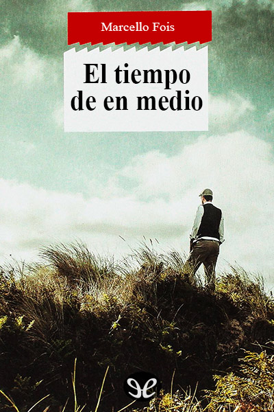 descargar libro El tiempo de en medio