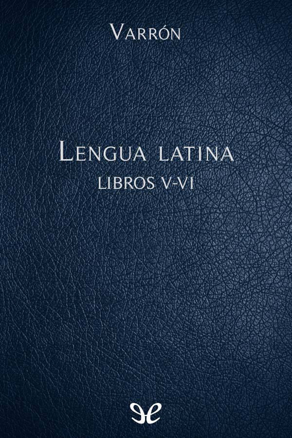 La lengua latina Libros V-VI gratis en epub