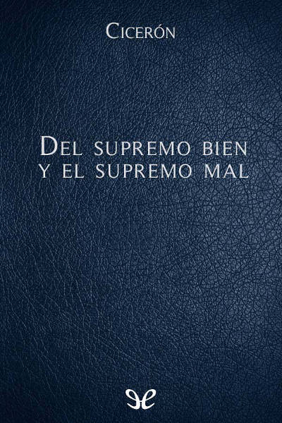 descargar libro Del supremo bien y del supremo mal