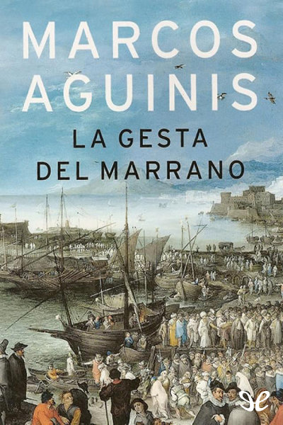 descargar libro La gesta del marrano