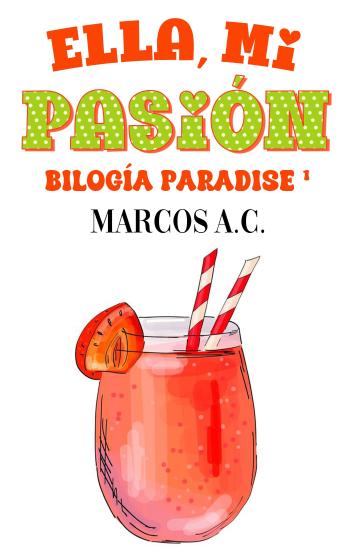 libro gratis Ella, mi pasión (Paradise #01)