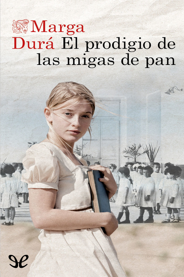 descargar libro El prodigio de las migas de pan