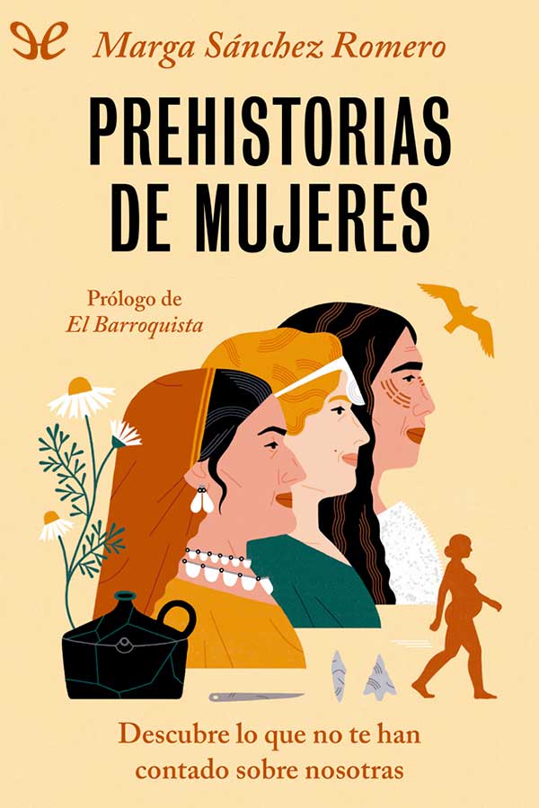 descargar libro Prehistorias de mujeres: descubre lo que no te han contado sobre nosotras