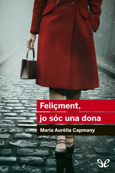 libro gratis Feliçment, jo sóc una dona