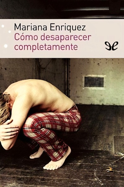 descargar libro Cómo desaparecer completamente