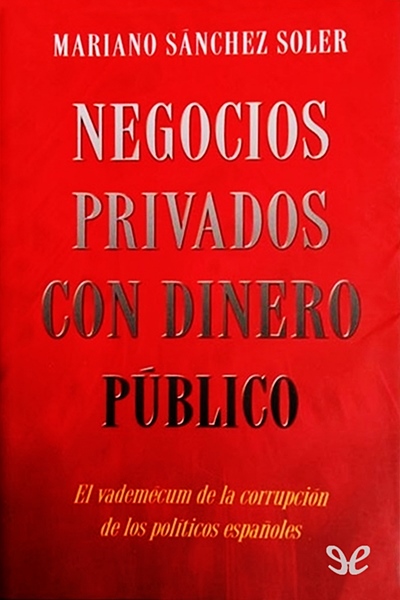 descargar libro Negocios privados con dinero público