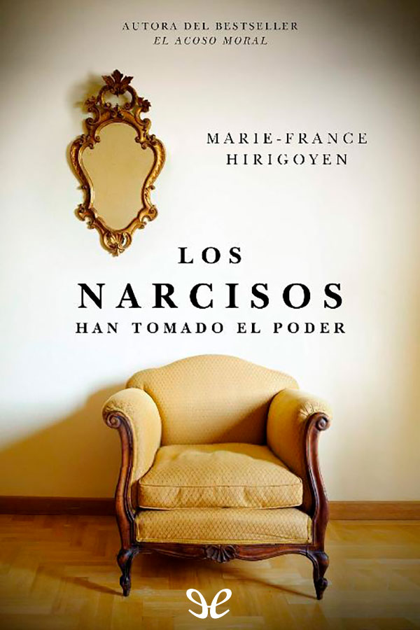 descargar libro Los narcisos: han tomado el poder