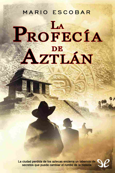 descargar libro La profecía de Aztlán