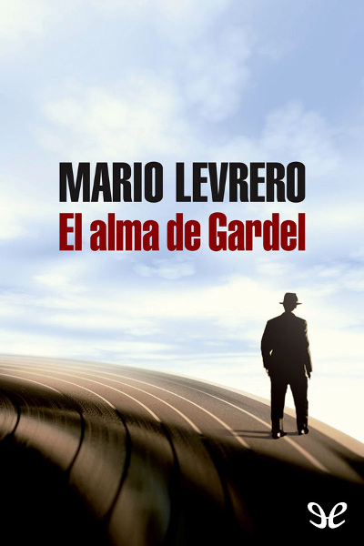 libro gratis El alma de Gardel