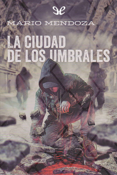 descargar libro La ciudad de los umbrales