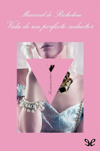 descargar libro Vida de un perfecto seductor