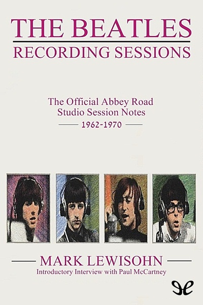 libro gratis The Complete Beatles Recording Sessions