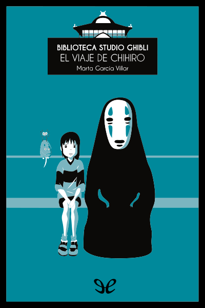 libro gratis Biblioteca Studio Ghibli: El viaje de Chihiro