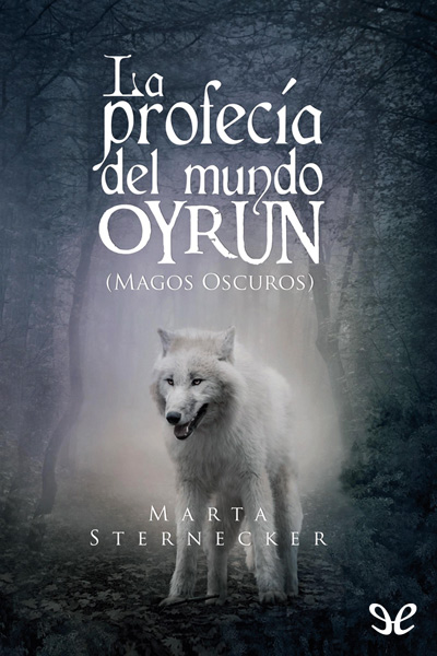 descargar libro La profecía del mundo Oyrun. Magos Oscuros