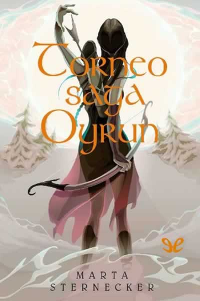 descargar libro La profecía del mundo Oyrun. Torneo saga Oyrun