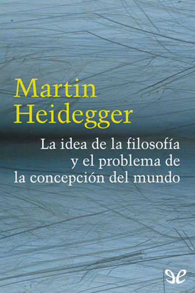 descargar libro La idea de la filosofía y el problema de la concepción del mundo