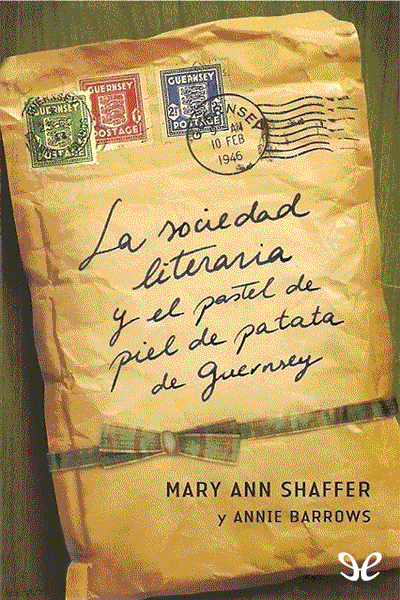 descargar libro La sociedad literaria y el pastel de piel de patata de Guernsey