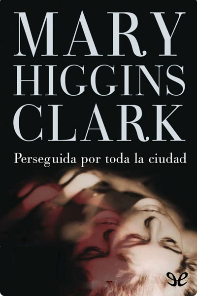 descargar libro Perseguida por toda la ciudad