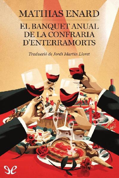 descargar libro El Banquet anual de la Confraria dEnterramorts