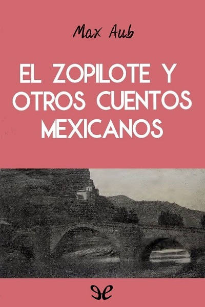 descargar libro El zopilote y otros cuentos mexicanos