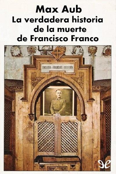 descargar libro La verdadera historia de la muerte de Francisco Franco