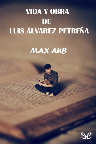 libro gratis Vida y obra de Luis Álvarez Petreña