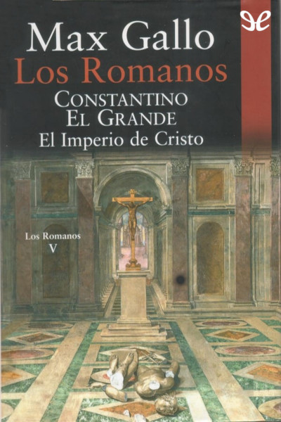 libro gratis Constantino el Grande: El Imperio de Cristo