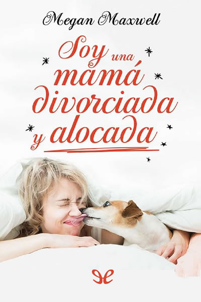 descargar libro Soy una mamá divorciada y alocada