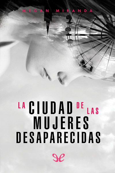 descargar libro La ciudad de las mujeres desaparecidas