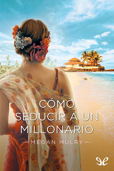 descargar libro Cómo seducir a un millonario