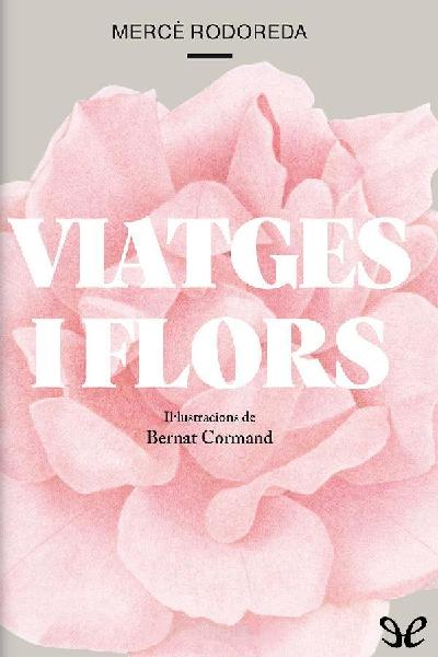 descargar libro Viatges i flors