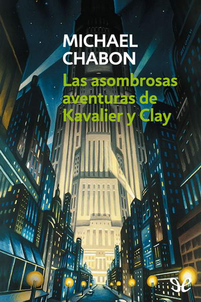 libro gratis Las asombrosas aventuras de Kavalier y Clay