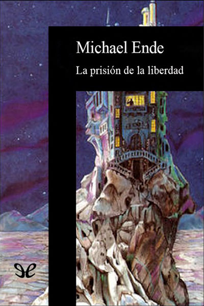 descargar libro La prisión de la libertad