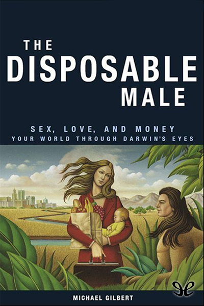 descargar libro The Disposable Male