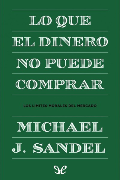 descargar libro Lo que el dinero no puede comprar