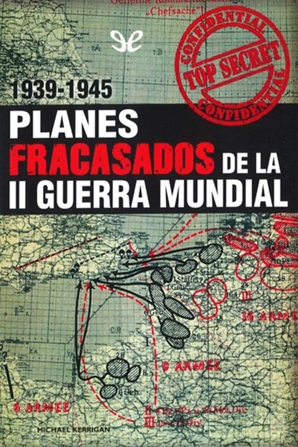 libro gratis Planes fracasados de la II Guerra Mundial (1939-1945)