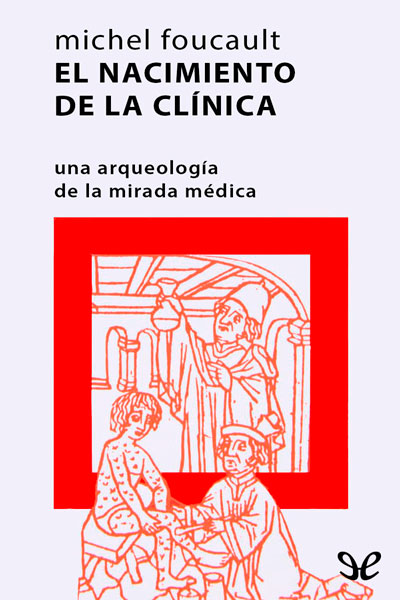 libro gratis El nacimiento de la clínica